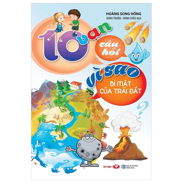 10 Vạn Câu Hỏi Vì Sao - Bí Mật Của Trái Đất