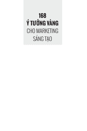 168 ý tưởng vàng cho marketing sáng tạo - Ảnh 3