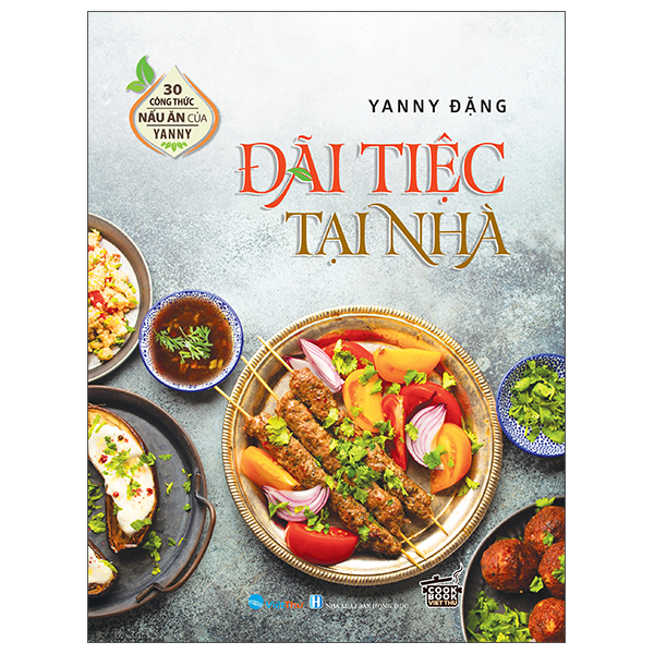 30 Công Thức Nấu Ăn Của Janny Đặng - Đãi Tiệc Tại Nhà - Ảnh 2