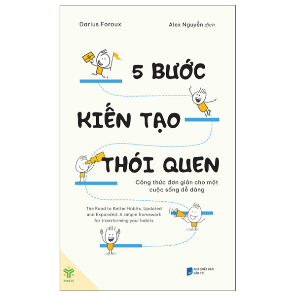 5 Bước Kiến Tạo Thói Quen - Công Thức Đơn Giản Cho Một Cuộc Sống Dễ Dàng
