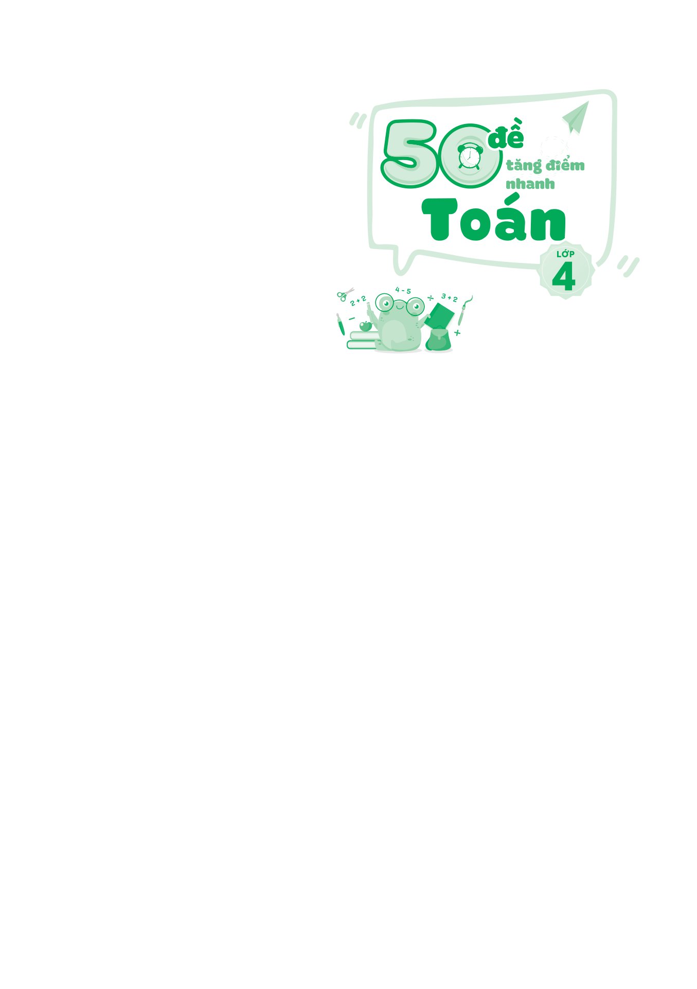 50 đề tăng điểm nhanh toán lớp 4 (theo chương trình của bộ sách kết nối tri thức với cuộc sống) - Ảnh 2
