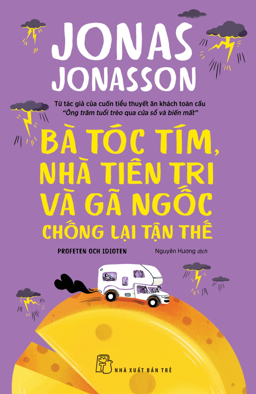 bà tóc tím, nhà tiên tri và gã ngốc chống lại tận thế - Ảnh 3