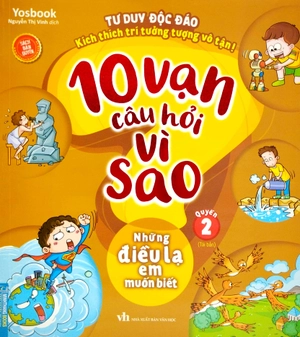 bộ 10 vạn câu hỏi vì sao - quyển 2: những điều lạ em muốn biết (tái bản 2023) - Ảnh 2