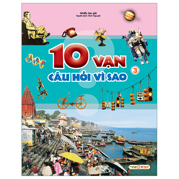 Bộ 10 Vạn Câu Hỏi Vì Sao? Tập 2 - Ảnh 10
