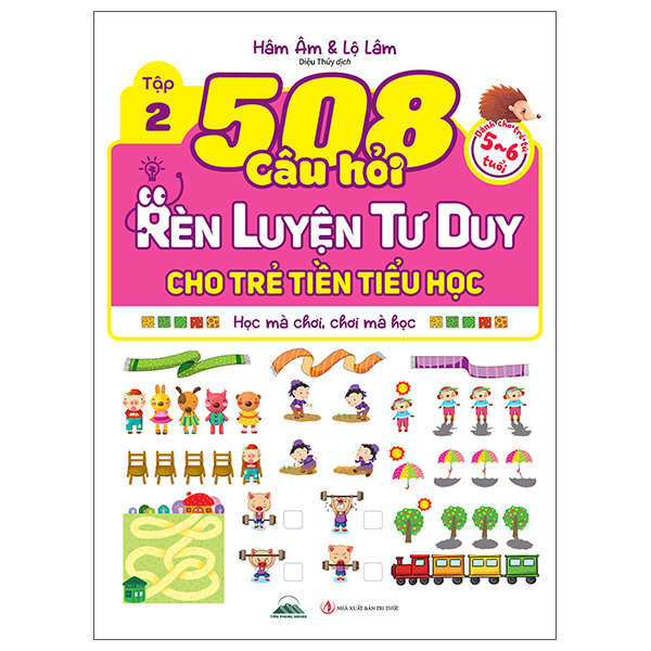 Bộ
						
										
										508 Câu Hỏi Rèn Luyện Tư Duy Cho Trẻ Tiền Tiểu Học - Học Mà Chơi, Chơi Mà Học - Dành Cho Trẻ Từ 3-4 Tuổi - Tập 2 - Ảnh 6