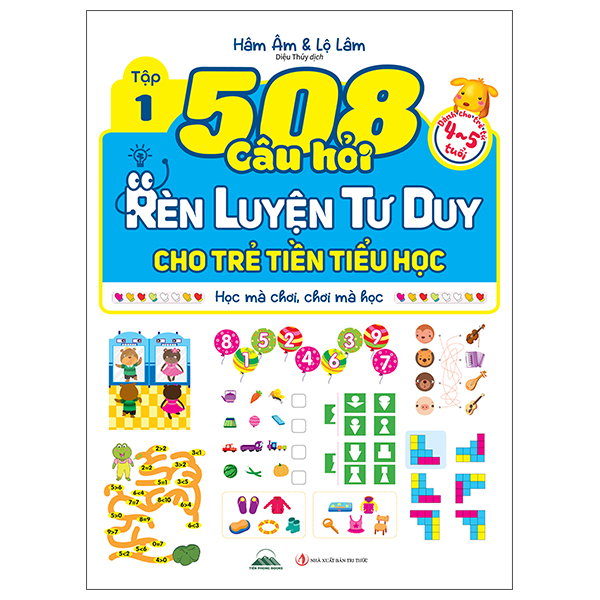 Bộ
						
										
										508 Câu Hỏi Rèn Luyện Tư Duy Cho Trẻ Tiền Tiểu Học - Học Mà Chơi, Chơi Mà Học - Dành Cho Trẻ Từ 4-5 Tuổi - Tập 2 - Ảnh 4