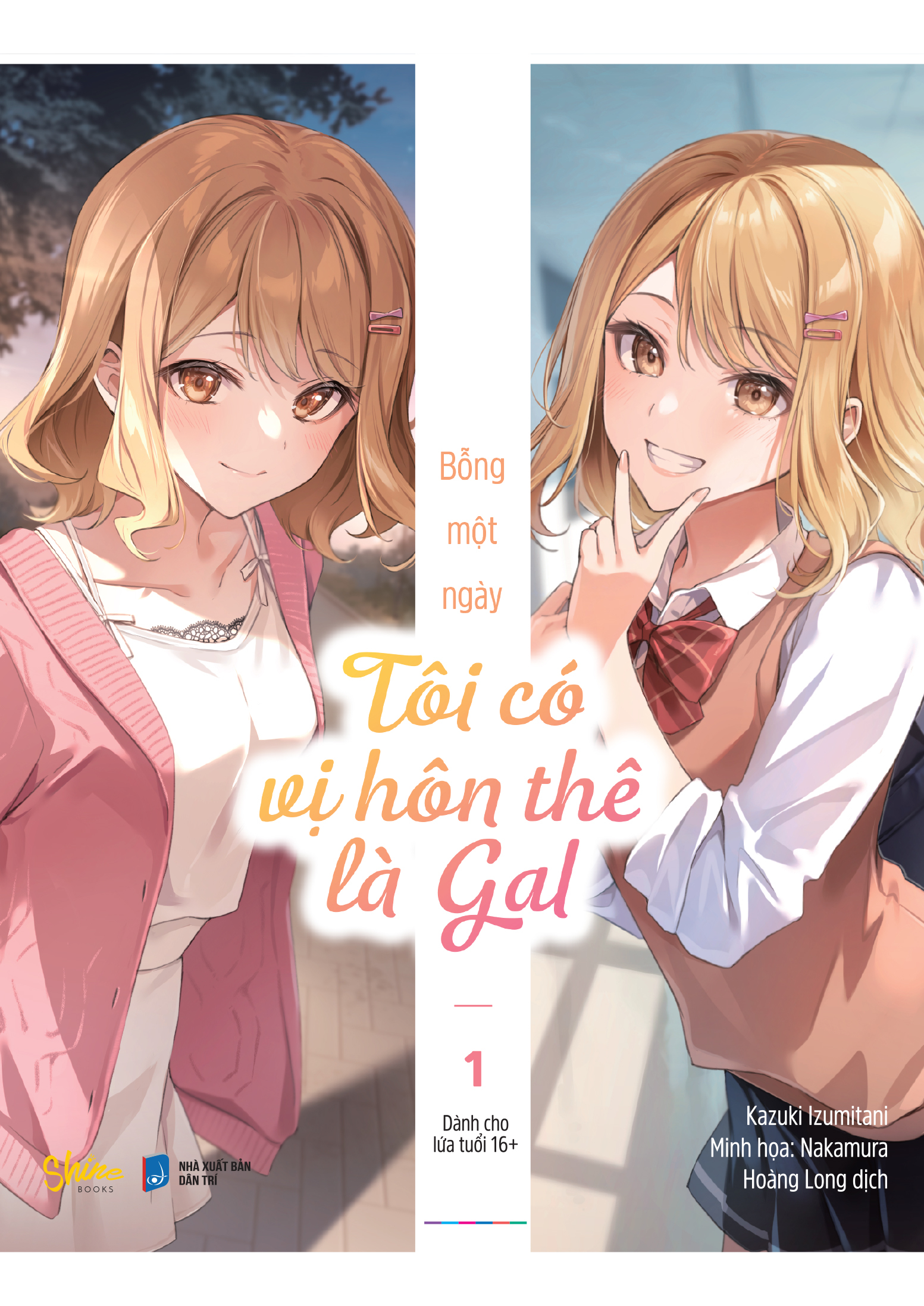 Bộ
						
										
										Bỗng Một Ngày Tôi Có Vị Hôn Thê Là Gal - Tập 1 - Ảnh 2