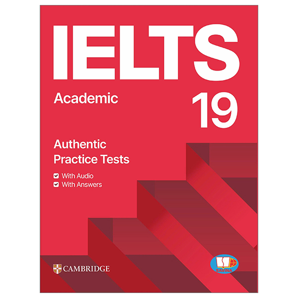 Bộ Cambridge IELTS 19 - Academic - Authentic Pratice Tests
