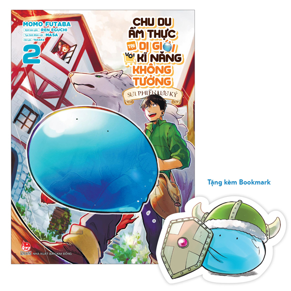 Bộ Chu Du Ẩm Thực Tại Dị Giới Với Kĩ Năng Không Tưởng - Sui Phiêu Lưu Ký - Tập 2 - Tặng Kèm Bookmark