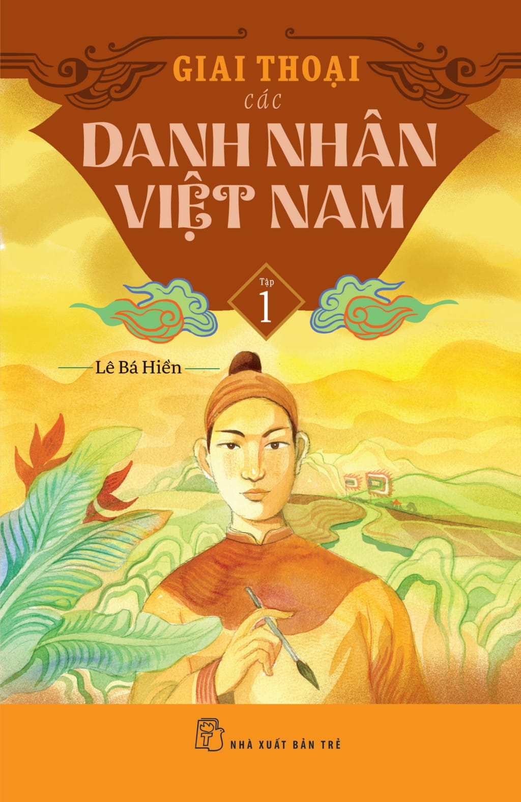 Bộ Giai Thoại Các Danh Nhân Việt Nam - Tập 1 - Ảnh 3