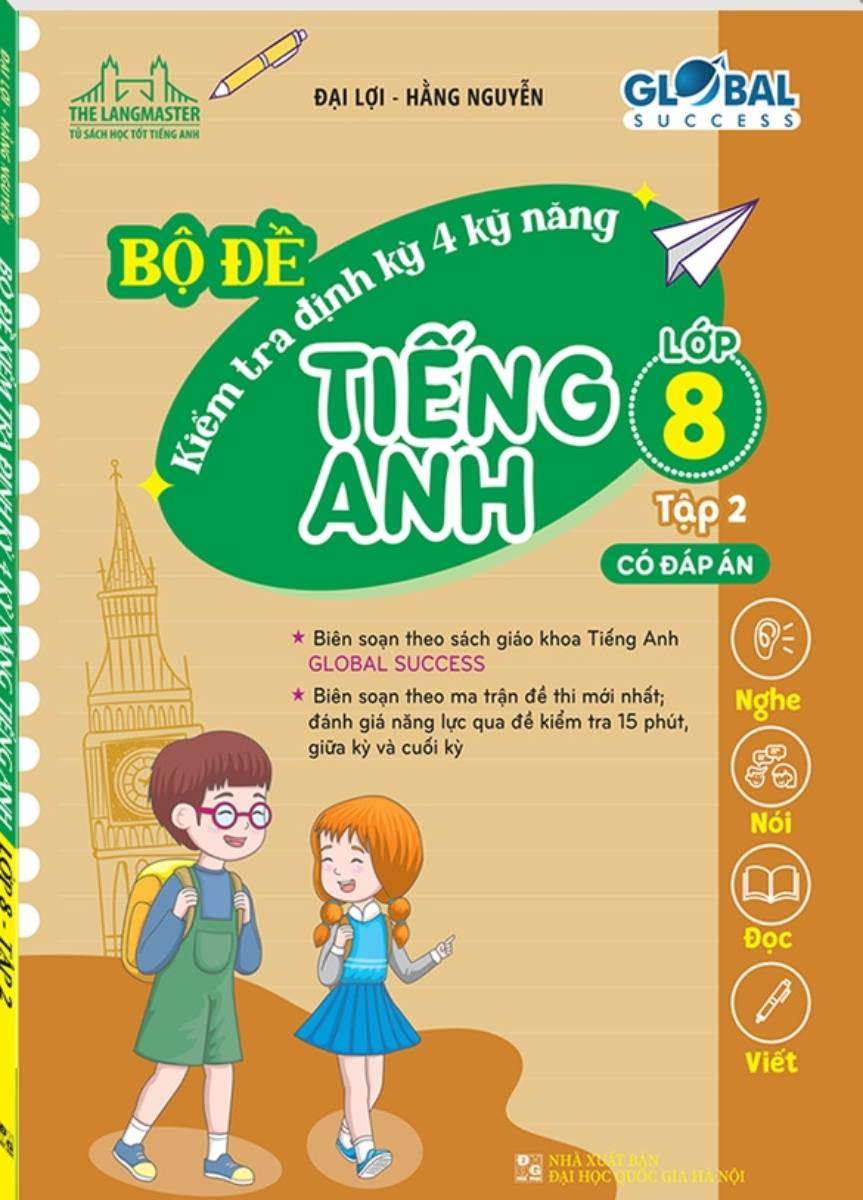 bộ global success - bộ đề kiểm tra định kỳ 4 kỹ năng tiếng anh lớp 8 - tập 2 - có đáp án - Ảnh 2
