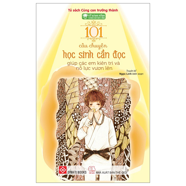 Bộ Kỹ Năng Sống Dành Cho Học Sinh - 101 Câu Chuyện Học Sinh Cần Đọc - Giúp Các Em Trưởng Thành (Tái Bản 2024) - Ảnh 13