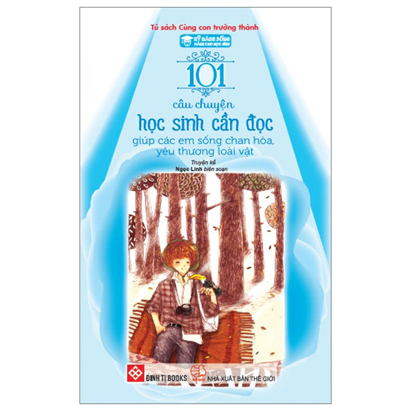 Bộ Kỹ Năng Sống Dành Cho Học Sinh - 101 Câu Chuyện Học Sinh Cần Đọc - Giúp Các Em Tự Tin Và Lạc Quan Trong Cuộc Sống (Tái Bản 2024) - Ảnh 14