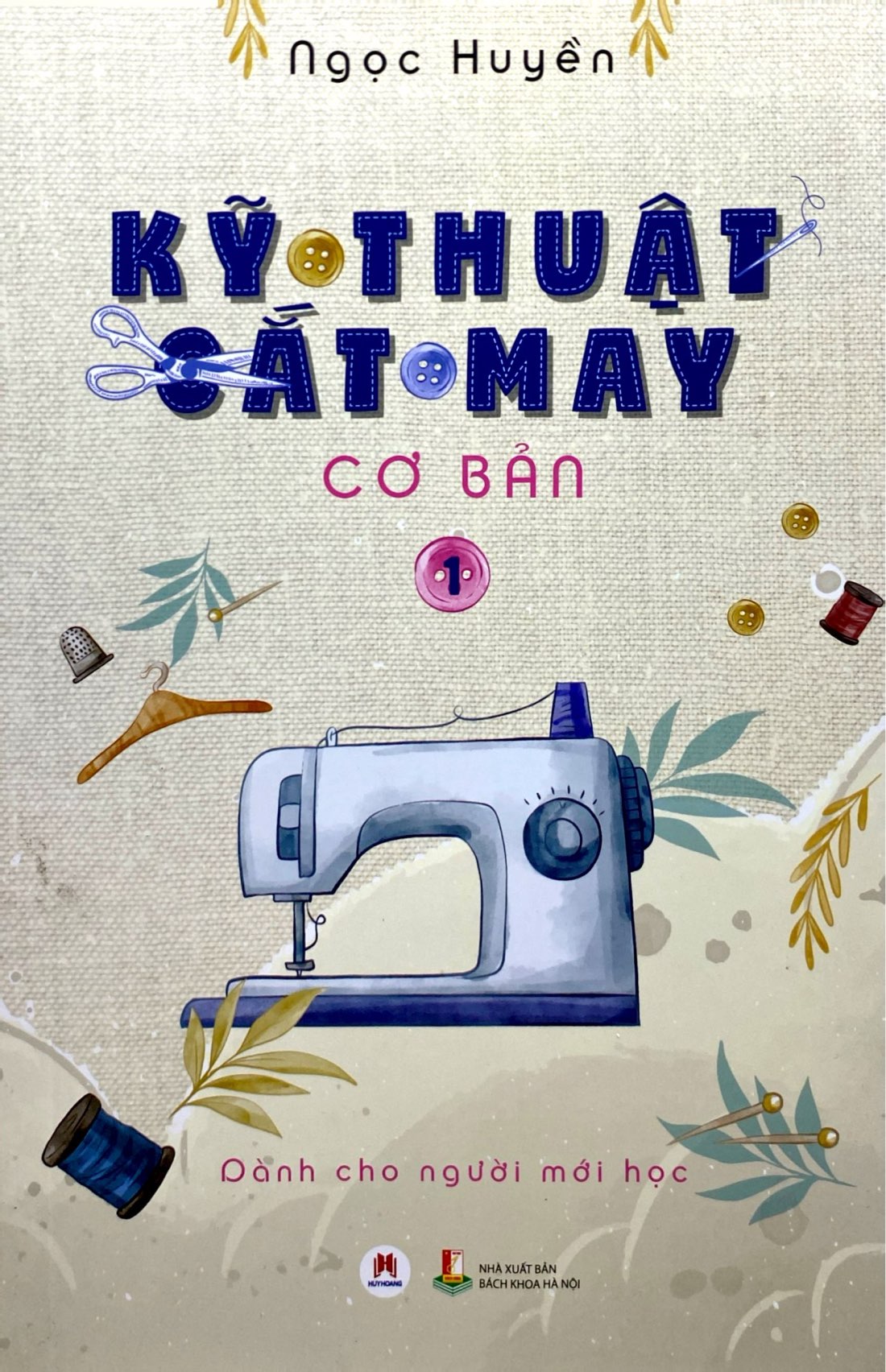 Bộ Kỹ Thuật Cắt May Cơ Bản - Tập 1 - Dành Cho Người Mới Học (Tái Bản 2024) - Ảnh 3