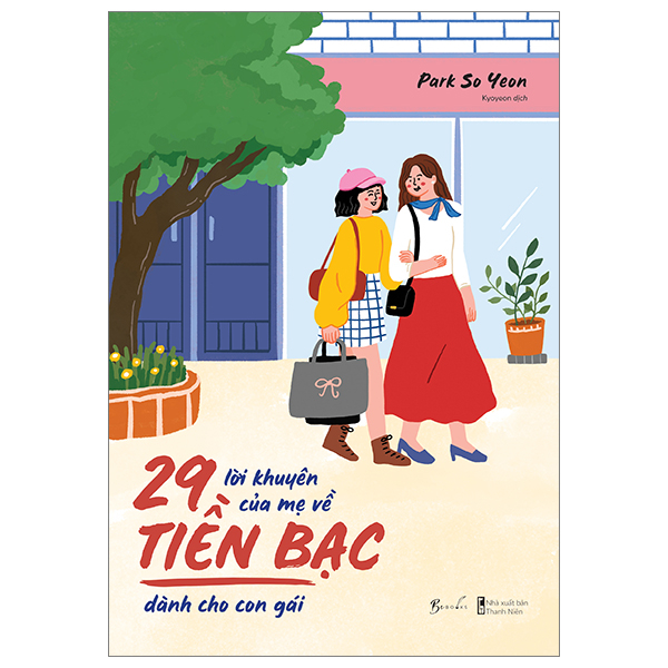 Bộ
						
										
										[Sách Đồng Giá 40K] 29 Lời Khuyên Của Mẹ Về Tiền Bạc Dành Cho Con Gái
