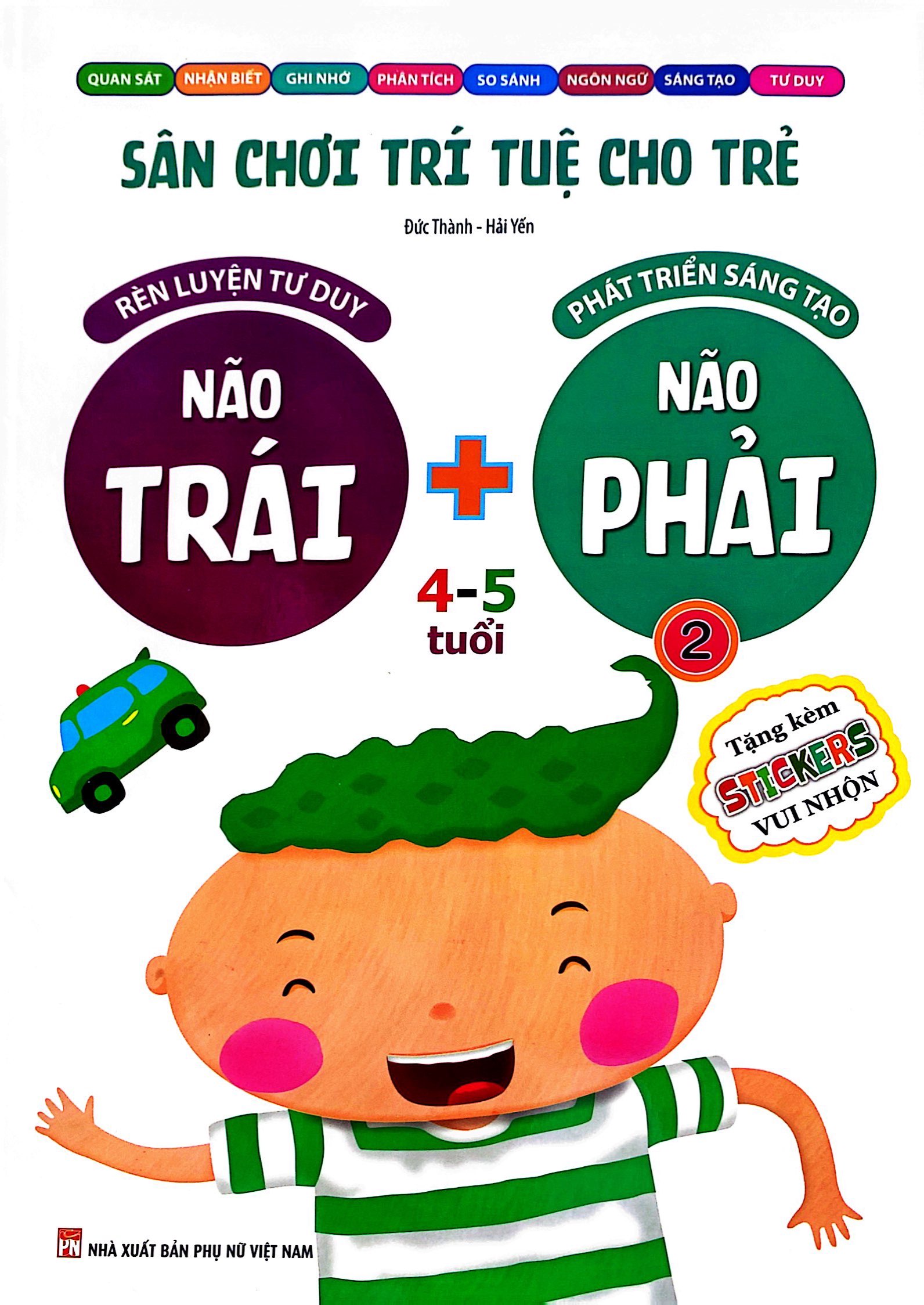 bộ sân chơi trí tuệ cho trẻ - rèn luyện tư duy não trái + phát triển sáng tạo não phải - dành cho bé 4-5 tuổi - tập 2 - Ảnh 2