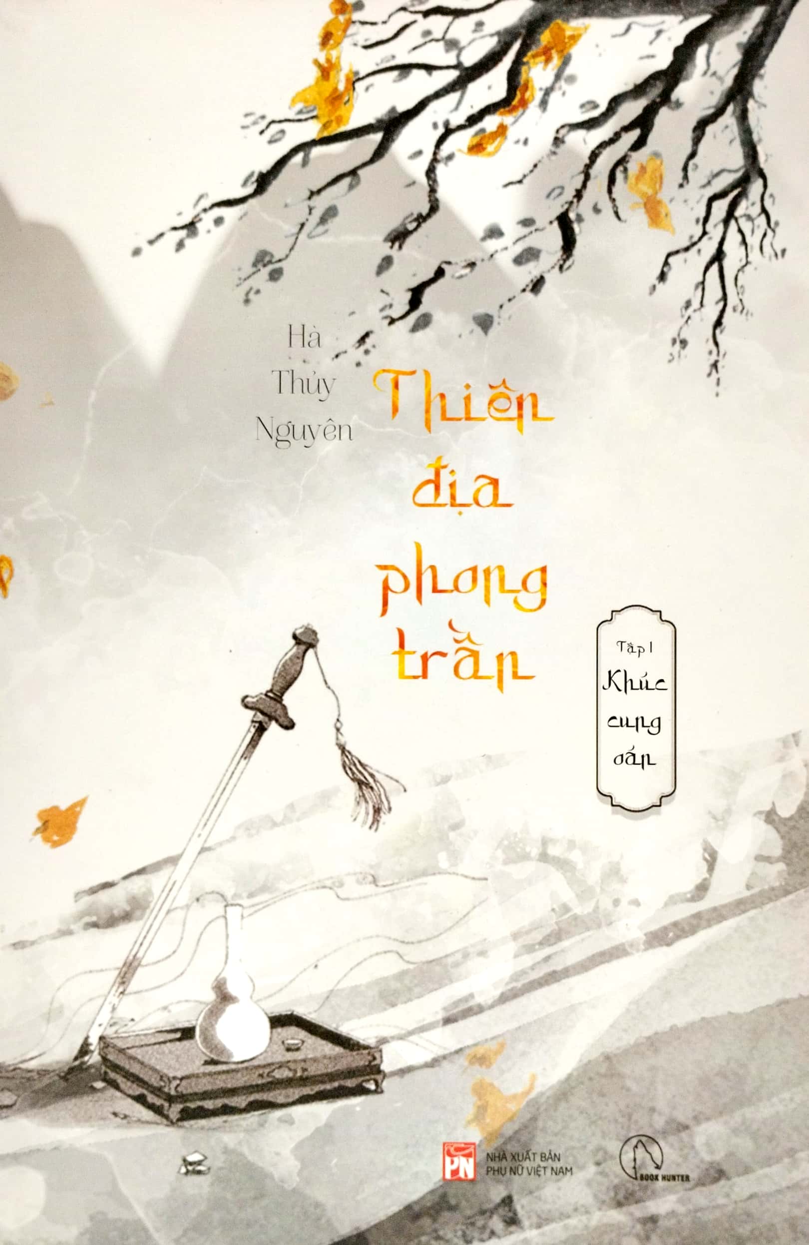 bộ thiên địa phong trần - tập 1 - khúc cung oán - Ảnh 2
