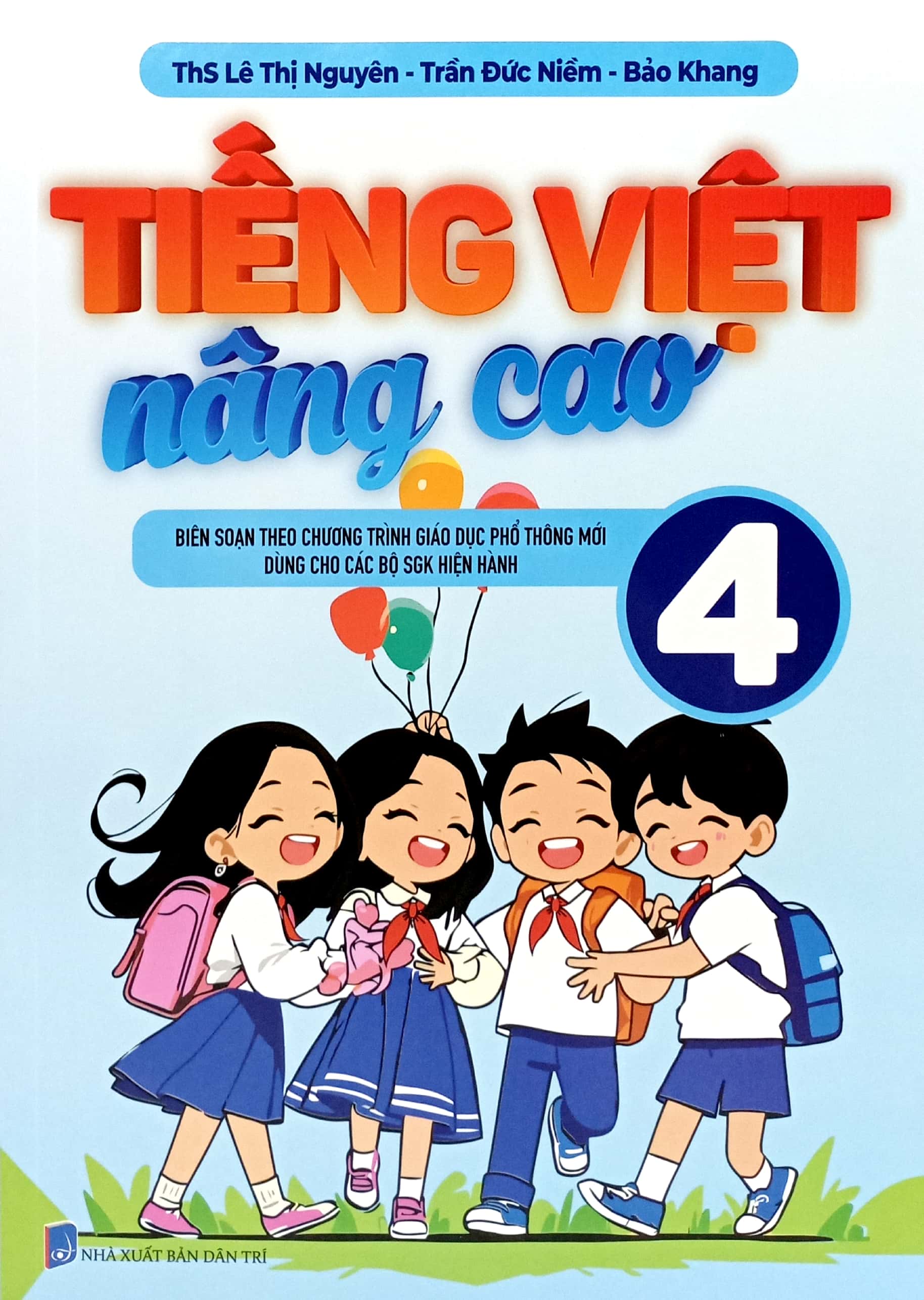 Bo
						
										
										Tieng Viet Nang Cao 4 (Theo Chuong Trinh GDPT Moi) - Ảnh 2