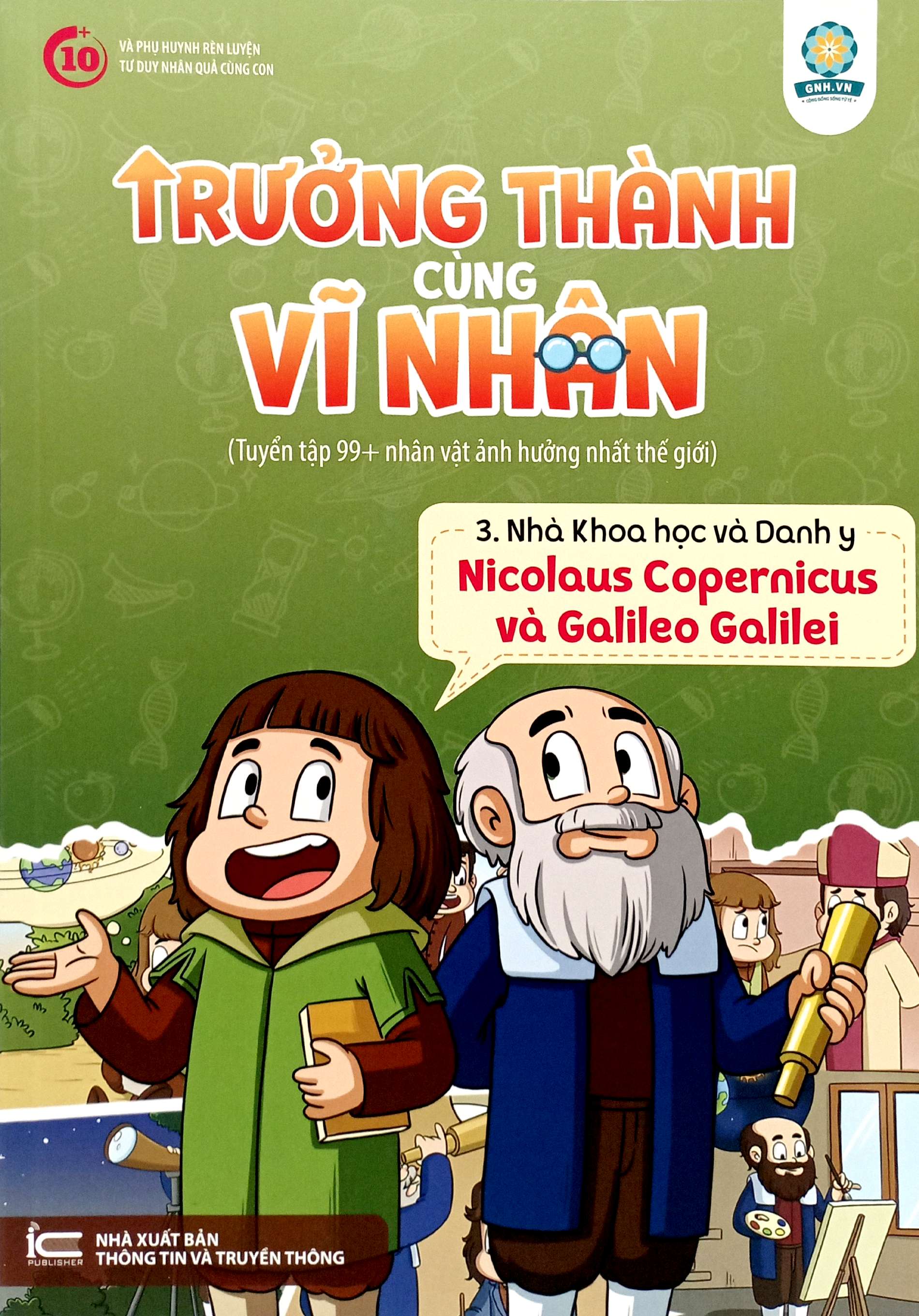 Bo
Truong Thanh Cung Vi Nhan 3 - Nha Khoa Hoc Va Danh Y - Nicolaus Copernicus Va Galileo Galilei - Ảnh 2