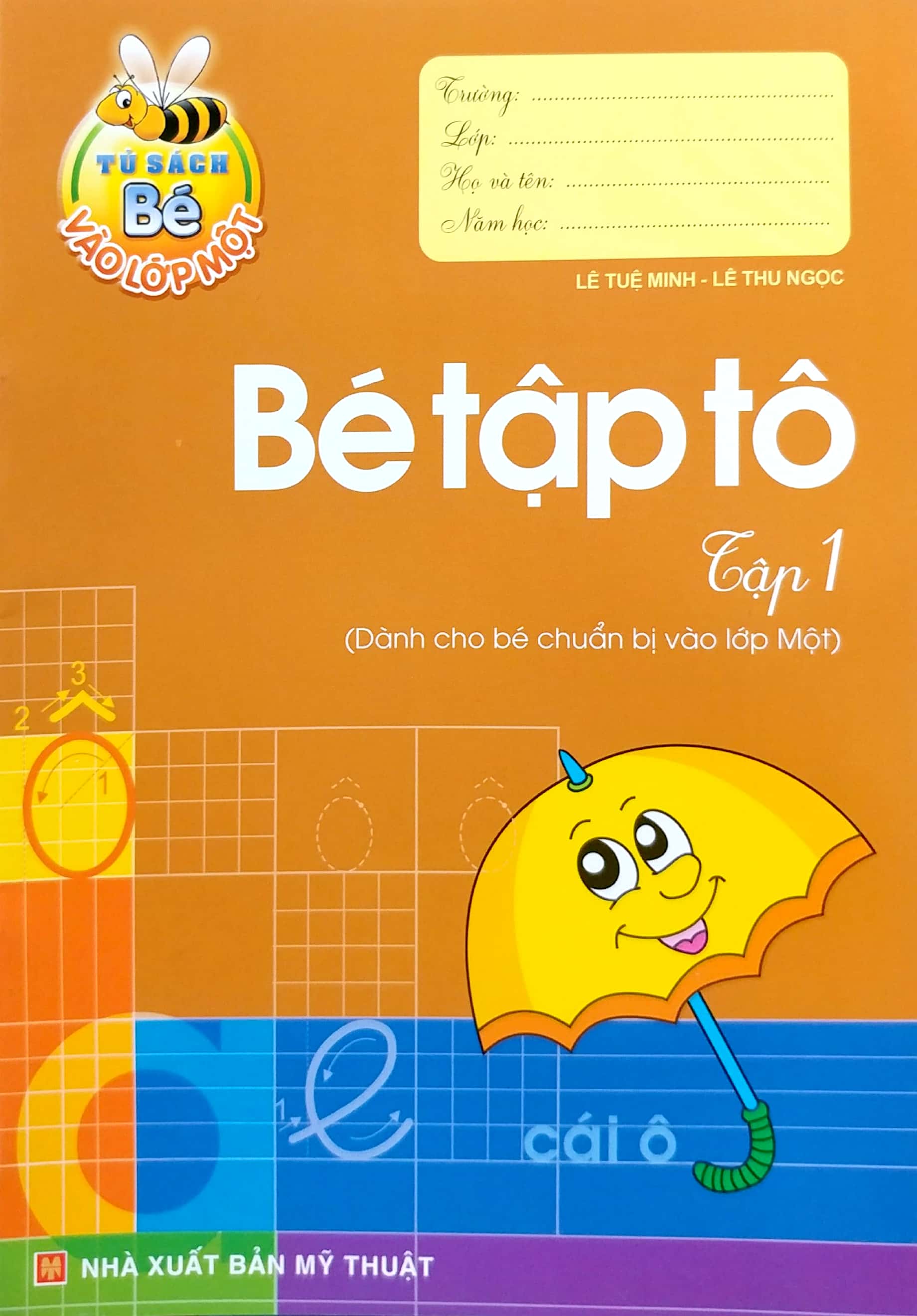 bộ tủ sách cho bé vào lớp một - bé tập tô: tập 1 (tái bản 2019) - Ảnh 2