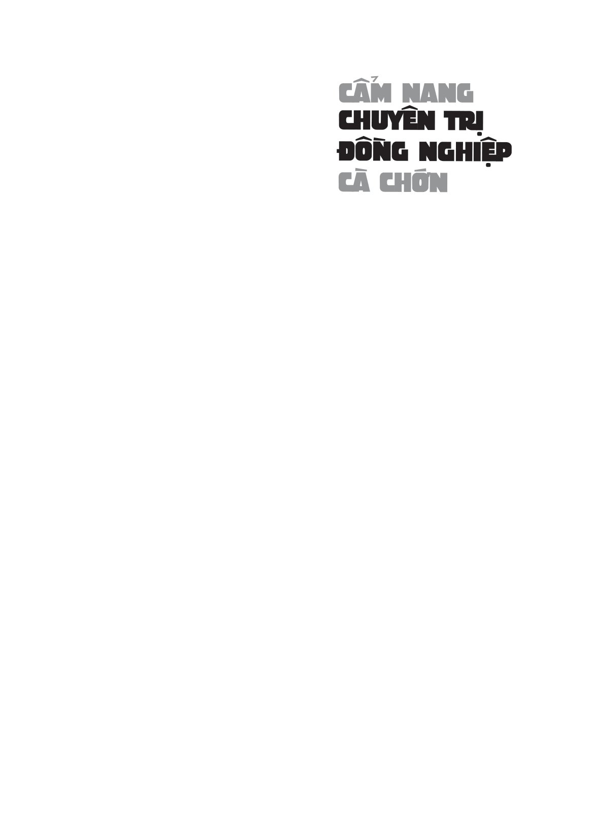 cẩm nang chuyên trị đồng nghiệp cà chớn - Ảnh 5