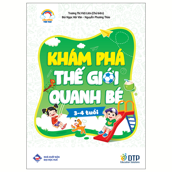 Cầu Vồng Trẻ Thơ - Khám Phá Thế Giới Quanh Bé - Dành Cho Trẻ 3-4 Tuổi