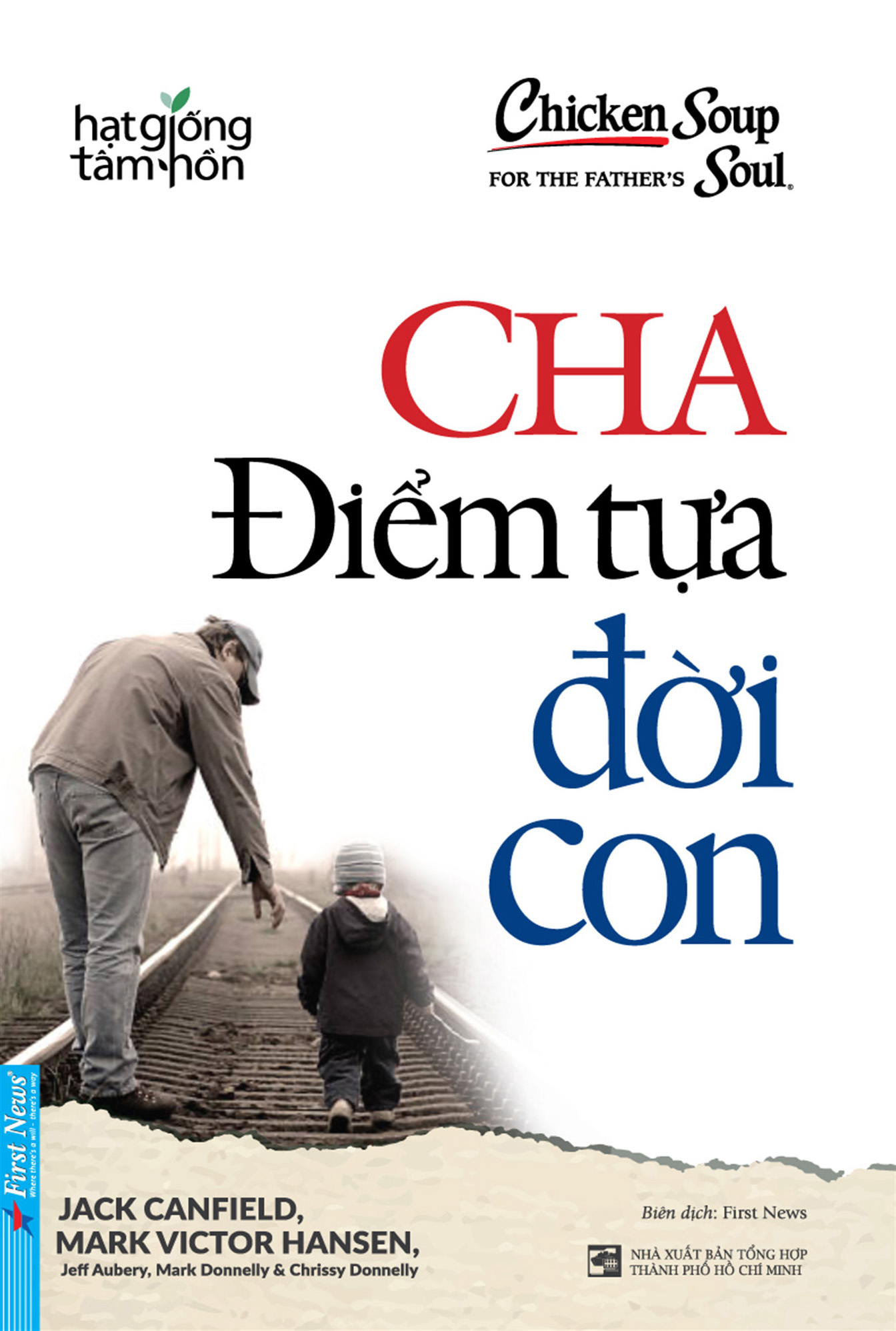 Chicken Soup For The Father's Soul - Cha - Điểm Tựa Đời Con (Tái Bản 2025) - Ảnh 2