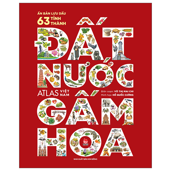 Bộ Đất Nước Gấm Hoa - Atlas Việt Nam - Ấn Bản Lưu Dấu 63 Tỉnh Thành - Bìa Cứng