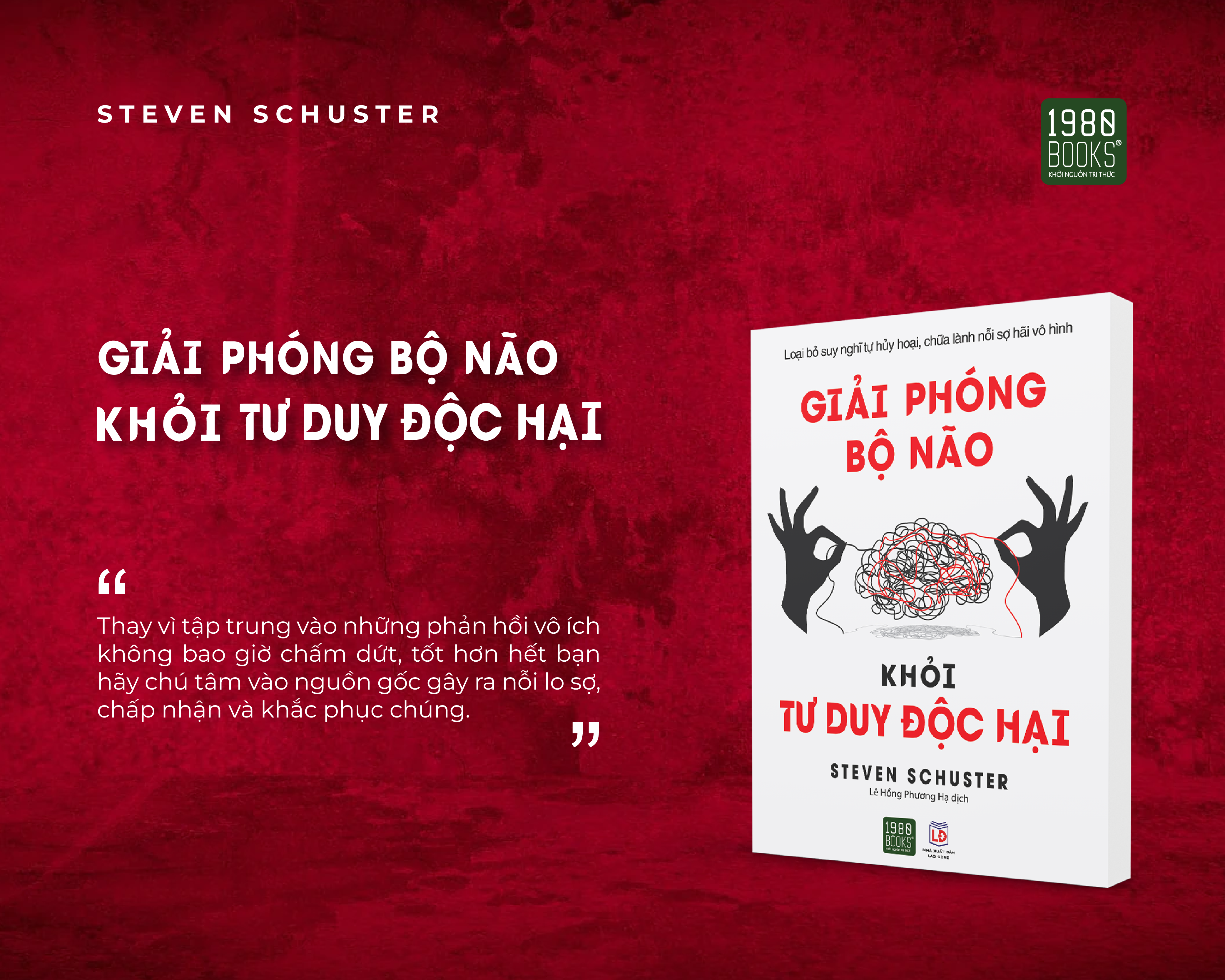 giải phóng bộ não khỏi tư duy độc hại - Ảnh 4