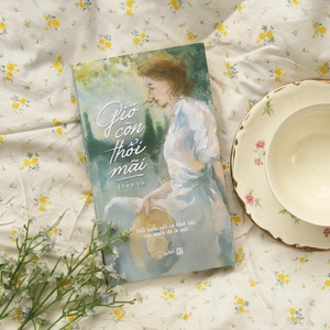 gió còn thổi mãi - Ảnh 3