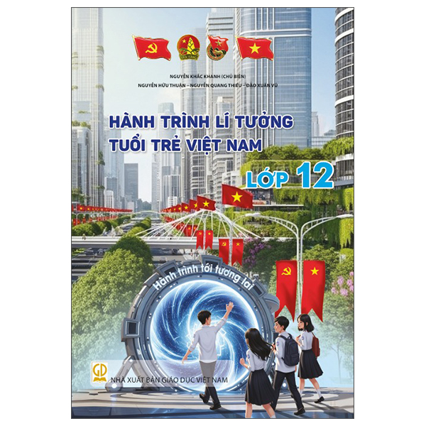 Hành Trình Lí Tưởng - Tuổi Trẻ Việt Nam - Lớp 9 - Ảnh 12