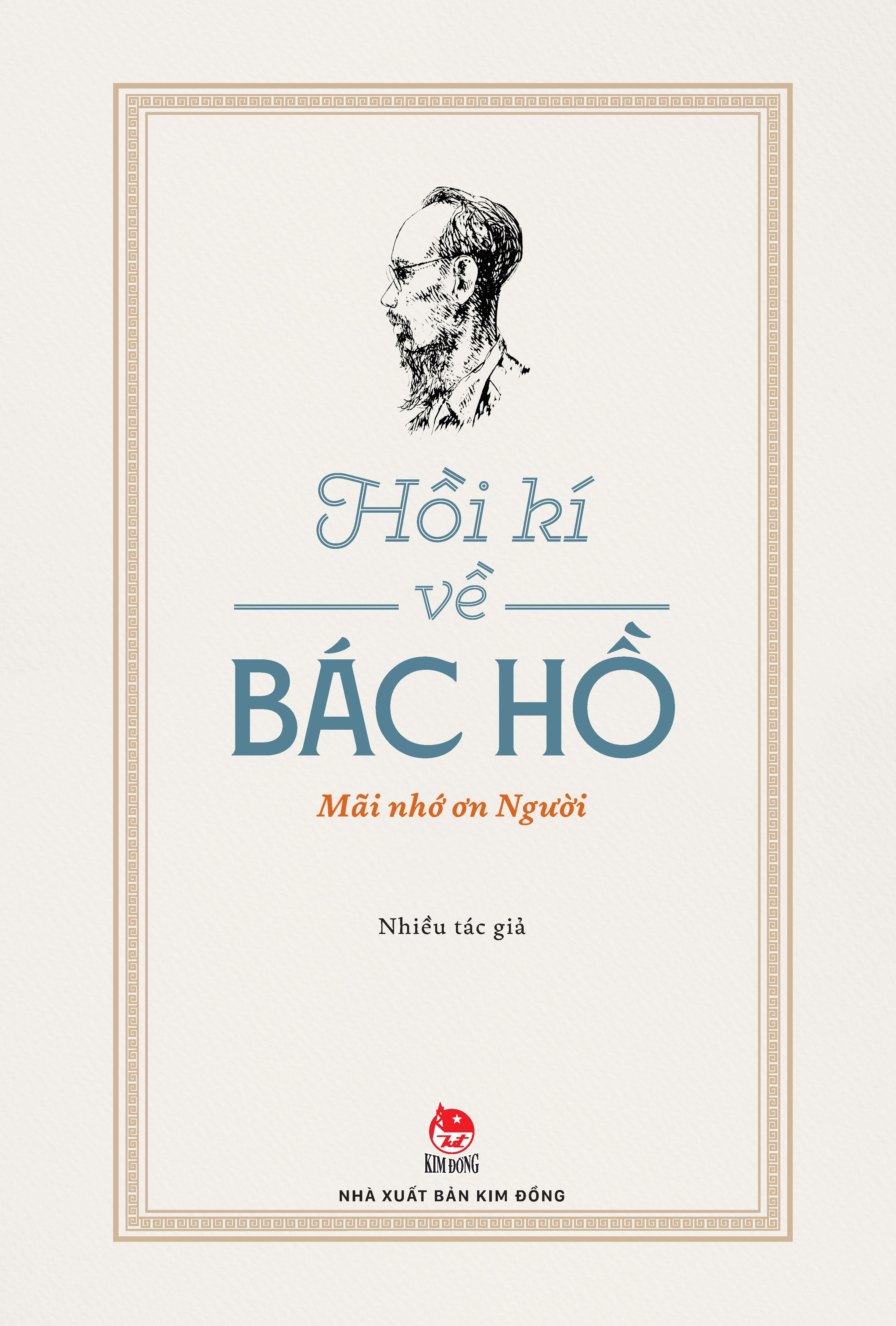 hồi kí về bác hồ - mãi nhớ ơn người - Ảnh 2