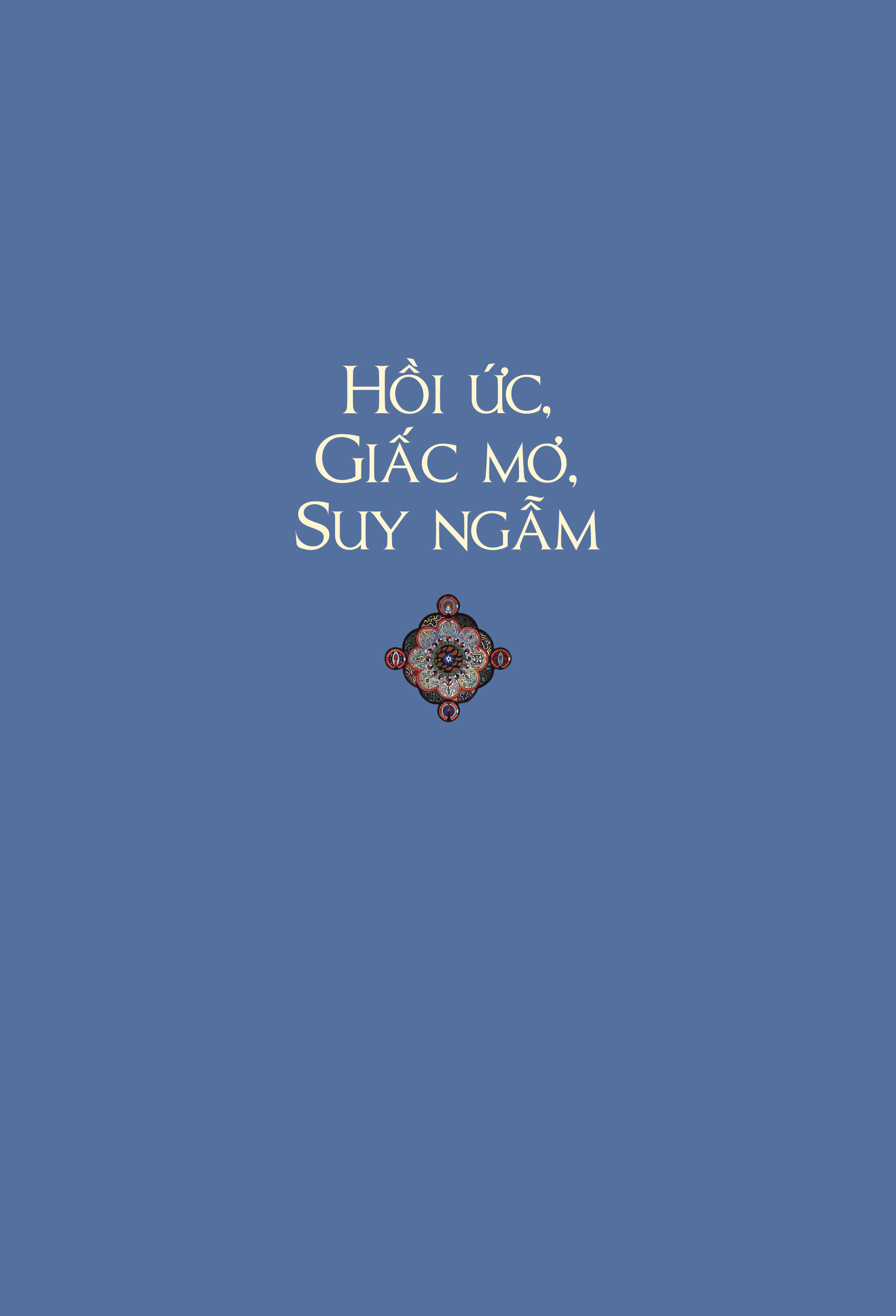Hồi Ức, Giấc Mơ, Suy Ngẫm - Bìa Cứng - Tặng Kèm Bookmark Kẹp Góc Sách + Hình Mandala Bìa Sách Ủi Lên Túi Vải Hoặc Áo + Hình Mandala Bìa Sách Dán Ly - Ảnh 4