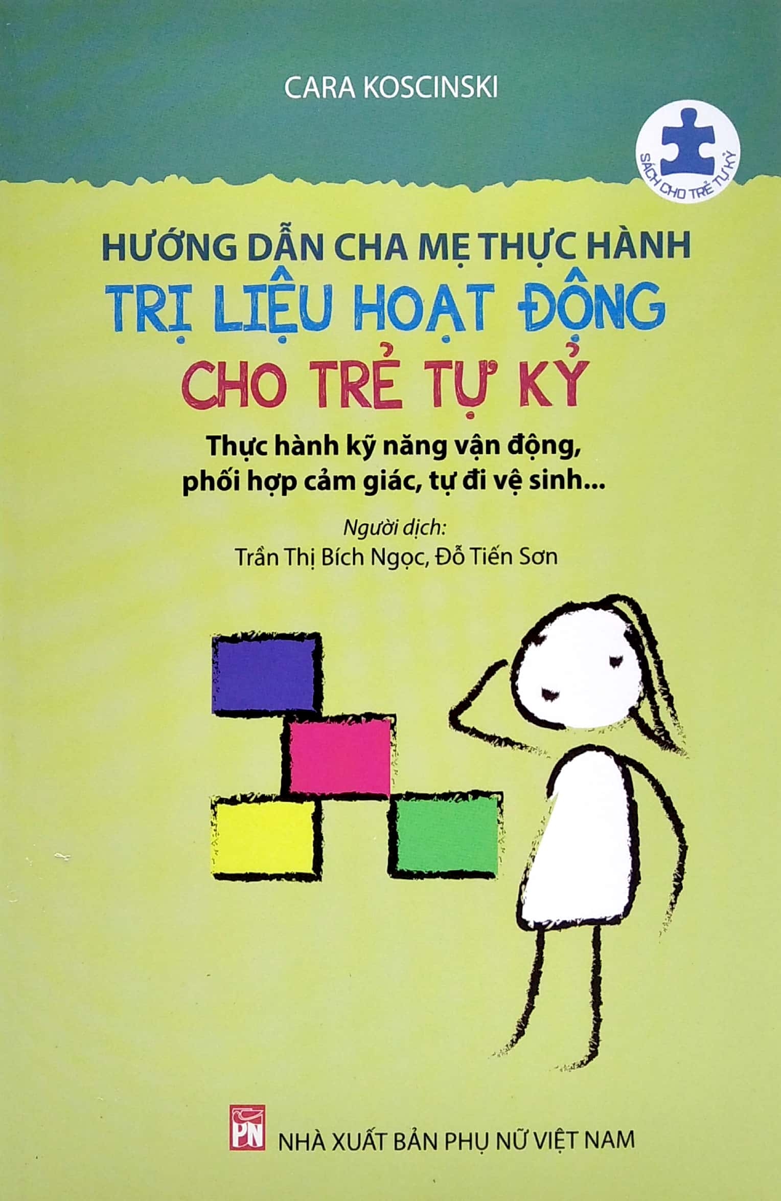 hướng dẫn cha mẹ thực hành trị liệu hoạt động cho trẻ tự kỷ (tái bản 2024) - Ảnh 2