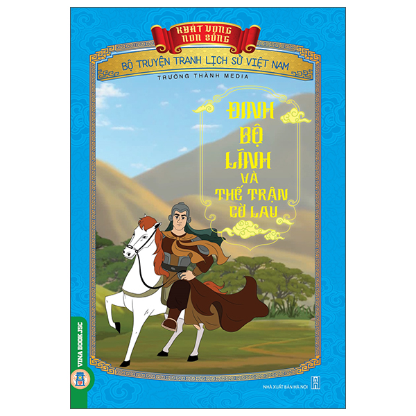Khát Vọng Non Sông - Bộ Truyện Tranh Lịch Sử Việt Nam - Kinh Dương Vương Thủy Tổ Của Dân Tộc Việt - Ảnh 36