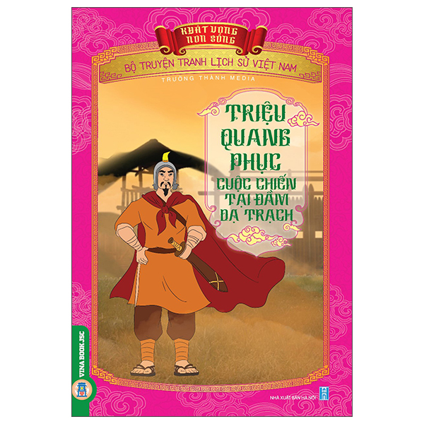 Khát Vọng Non Sông - Bộ Truyện Tranh Lịch Sử Việt Nam - Lý Bí Lập Nước Vạn Xuân - Ảnh 43