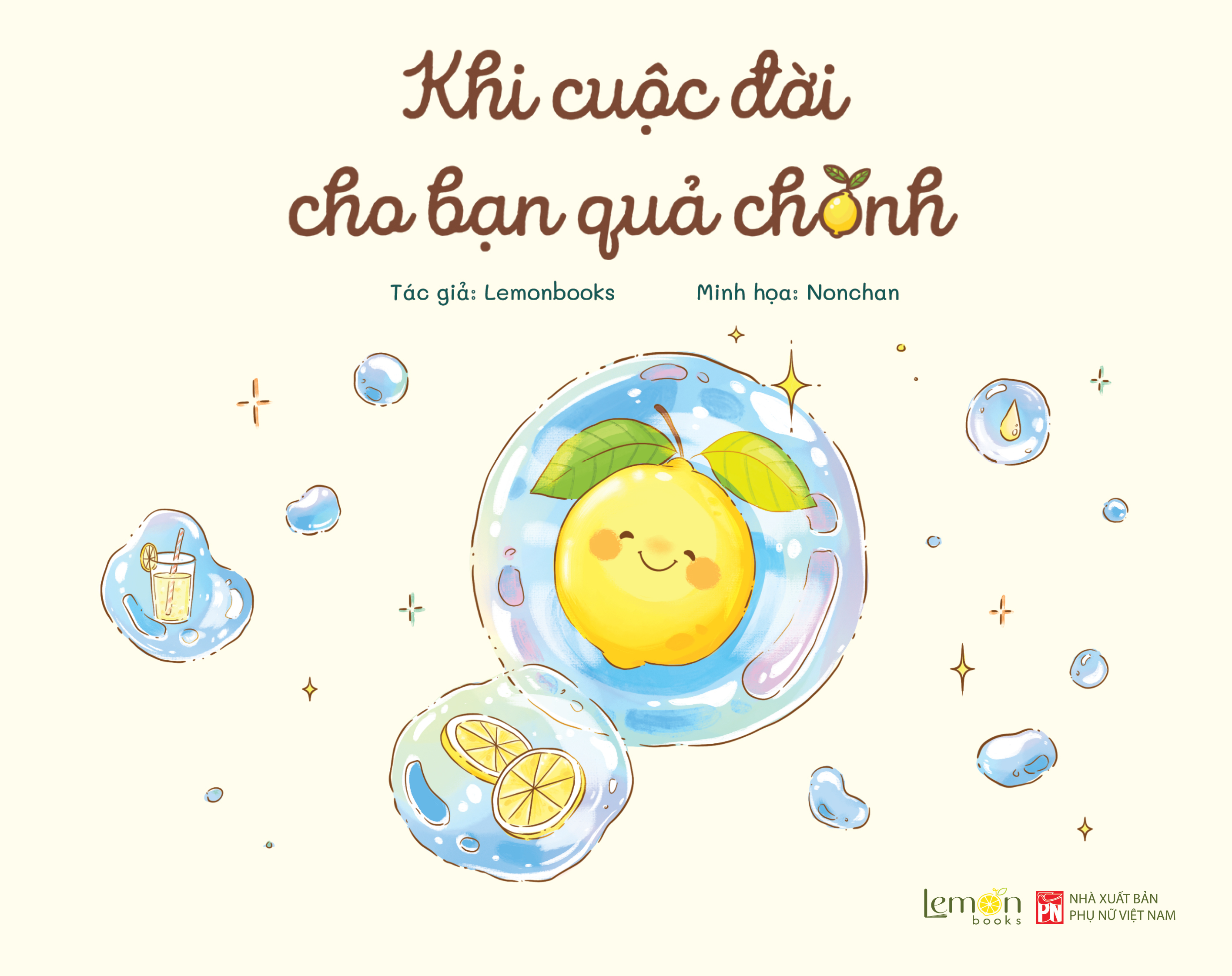Khi Cuộc Đời Cho Bạn Quả Chanh - Tặng Kèm Sticker - Ảnh 2