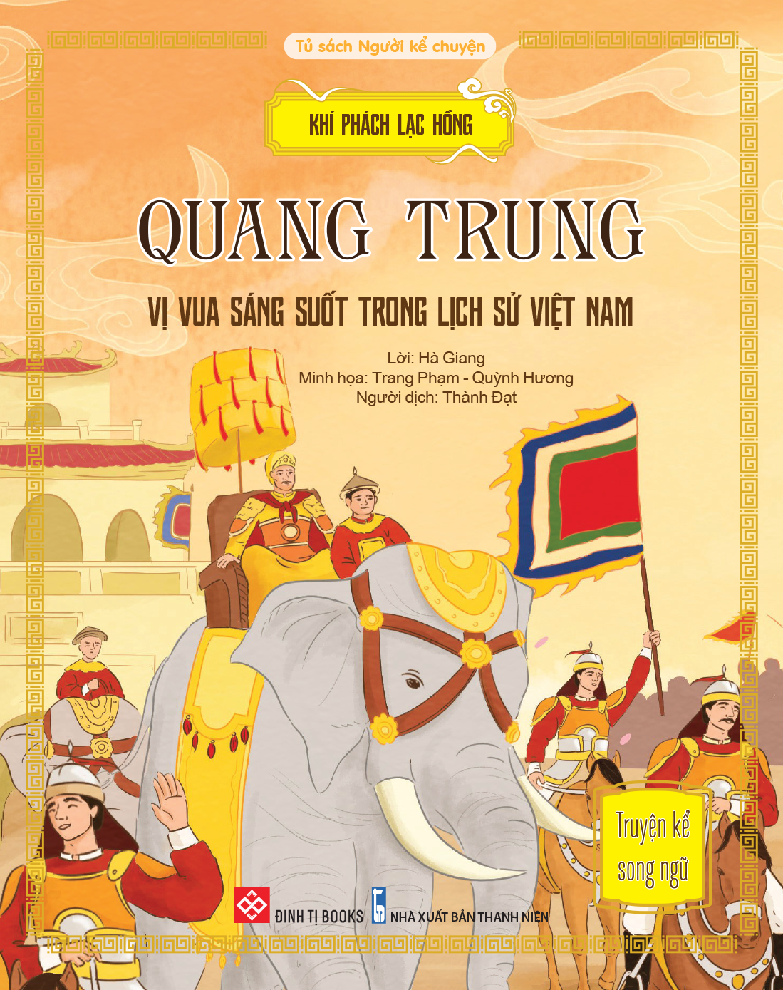 khí phách lạc hồng - quang trung - vị vua sáng suốt trong lịch sử việt nam - Ảnh 2