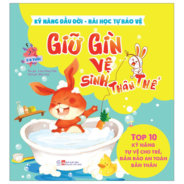 kỹ năng đầu đời - bài học tự bảo vệ - top 10 kỹ năng tự vệ cho trẻ, đảm bảo an toàn bản thân - giữ gìn vệ sinh thân thể