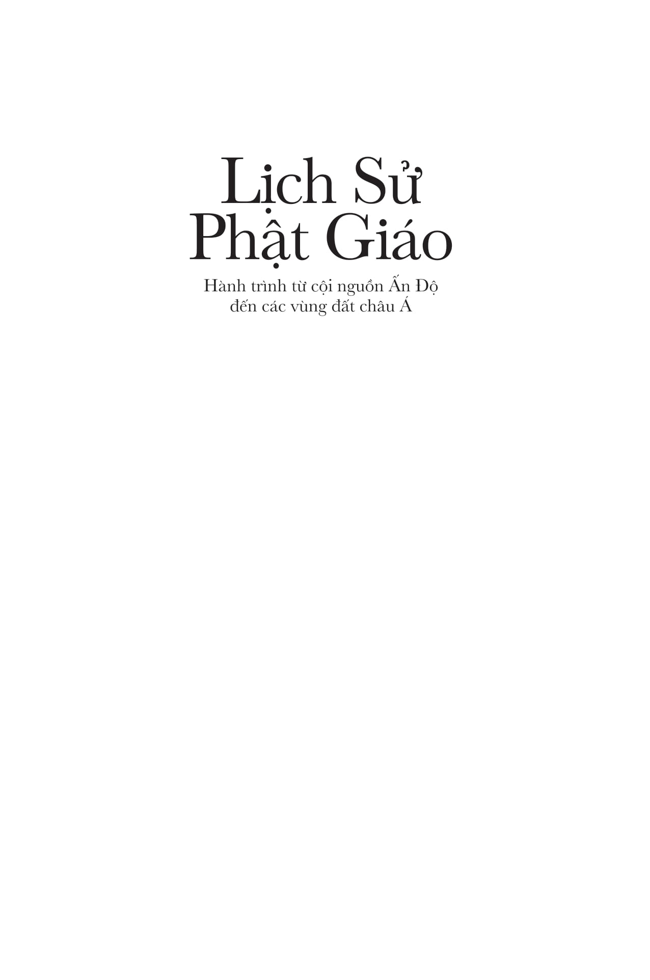 Lịch Sử Phật Giáo - Hành Trình Từ Cội Nguồn Ấn Độ Đến Các Vùng Đất Châu Á - Ảnh 3