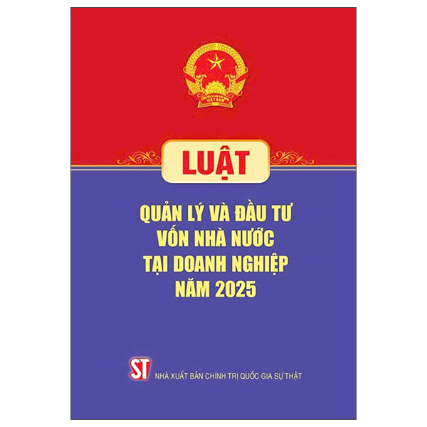 Luật Quản Lý Và Đầu Tư Vốn Nhà Nước Tại Doanh Nghiệp Năm 2025