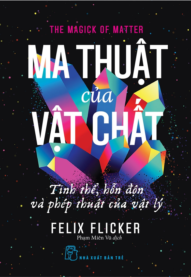 ma thuật của vật chất - tinh thể, hỗn độn và phép thuật của vật lý - Ảnh 2