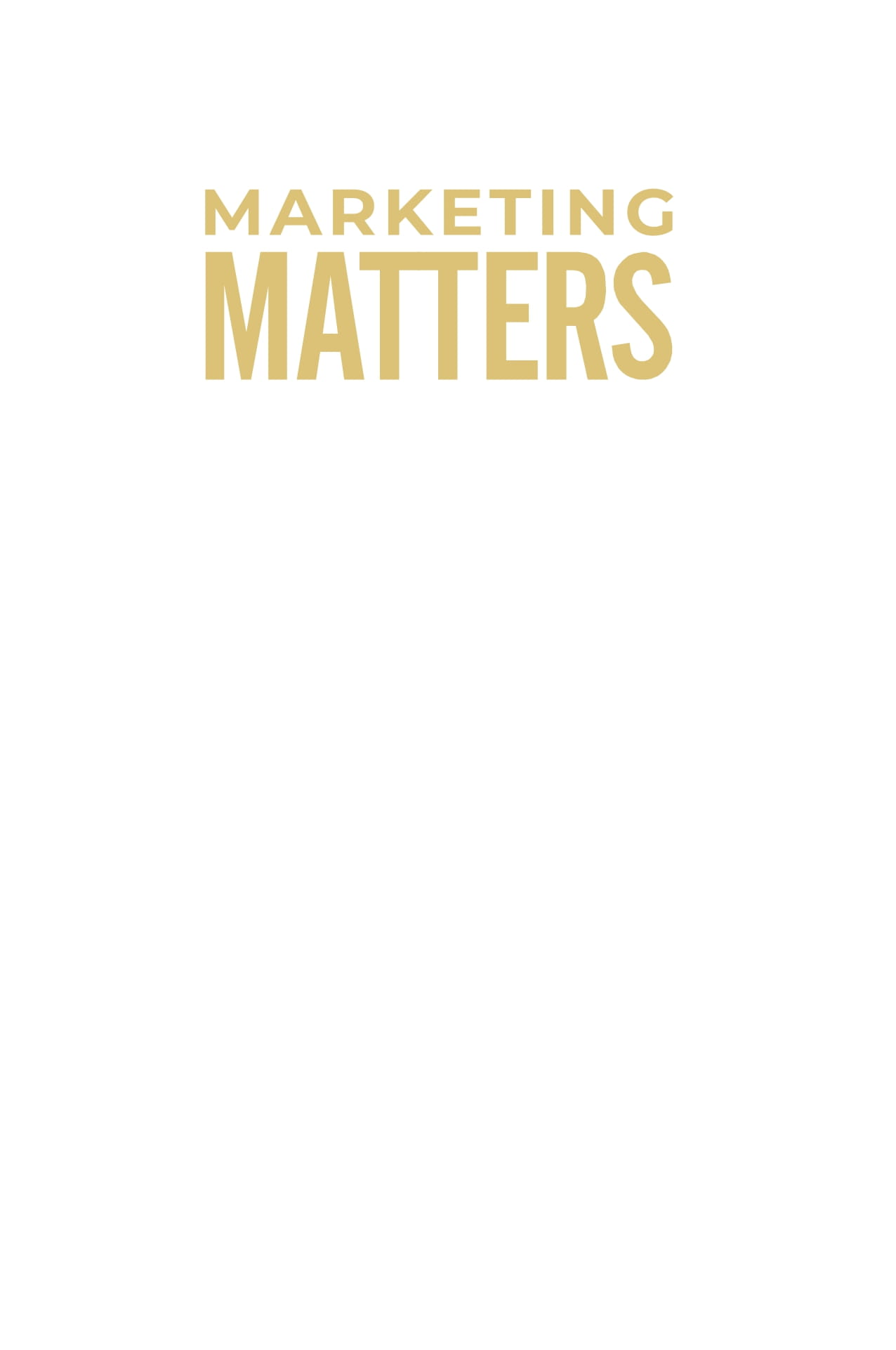 marketing matters - marketing có quan trọng? nên làm marketing thế nào? - Ảnh 5