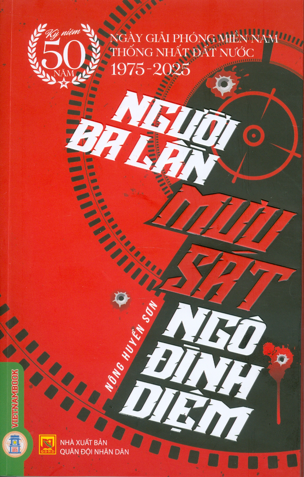 Người Ba Lần Mưu Sát Ngô Đình Diệm - Ảnh 3