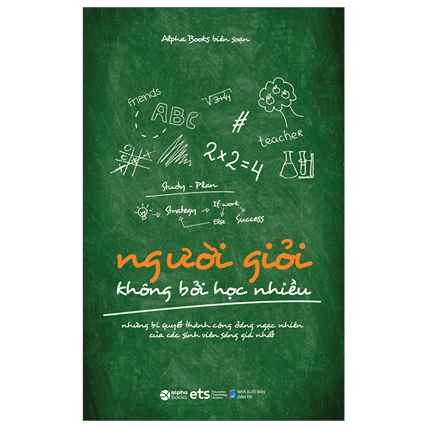 người giỏi không bởi học nhiều (tái bản) - Ảnh 2