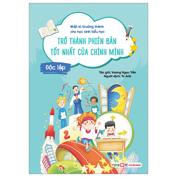 nhật kí trưởng thành cho học sinh tiểu học - độc lập - trở thành phiên bản tốt nhất của chính mình