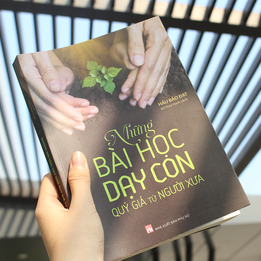 những bài học dạy con quý giá từ người xưa - Ảnh 5