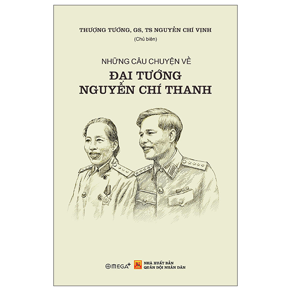 Những Câu Chuyện Về Đại Tướng Nguyễn Chí Thanh