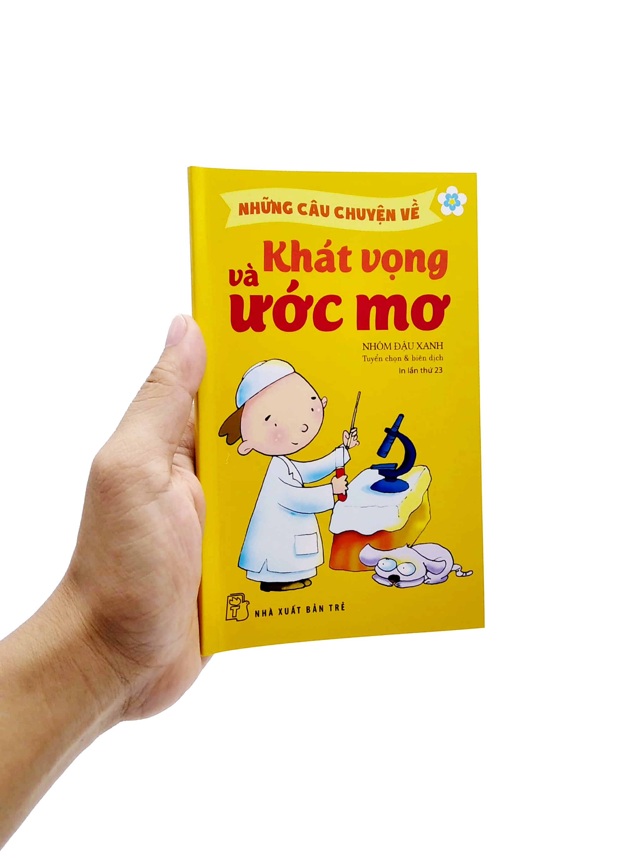 những câu chuyện về khát vọng & ước mơ (tái bản 2022) - Ảnh 7