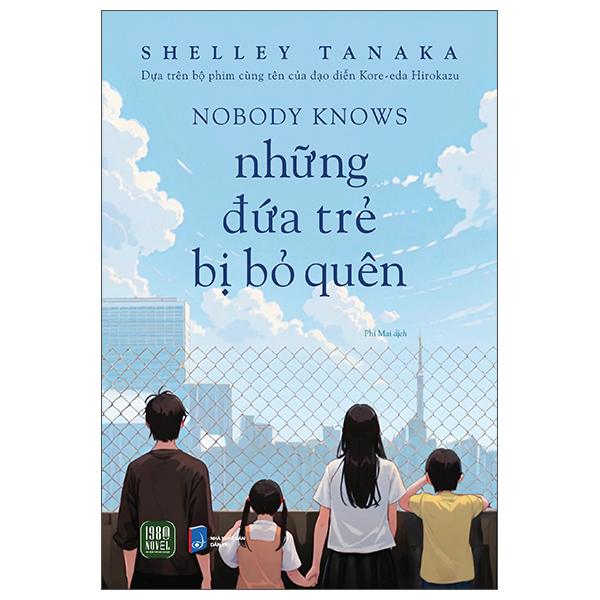 Nobody Knows - Những Đứa Trẻ Bị Bỏ Quên
